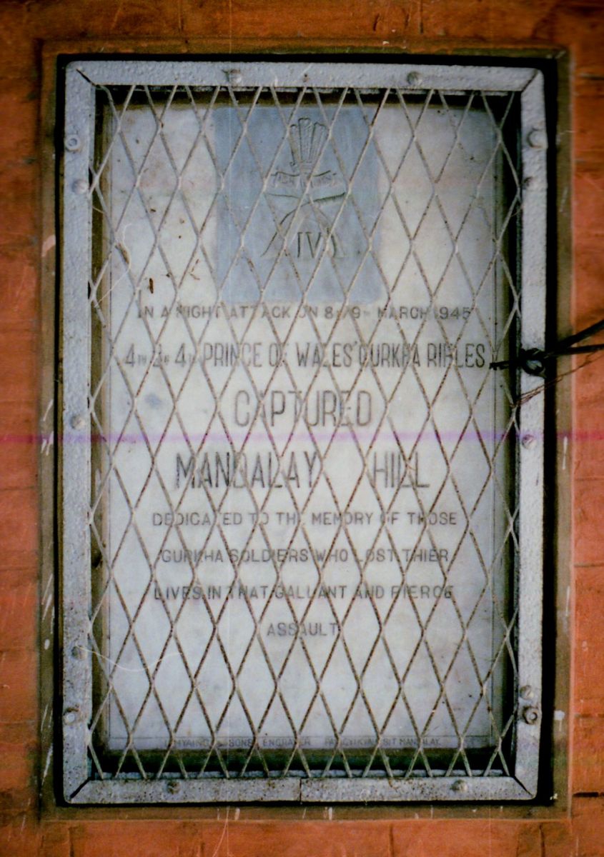 Plaque commemorating the capture of Mandalay Hill by the 4th Battalion, 4th Gurkha Rifles